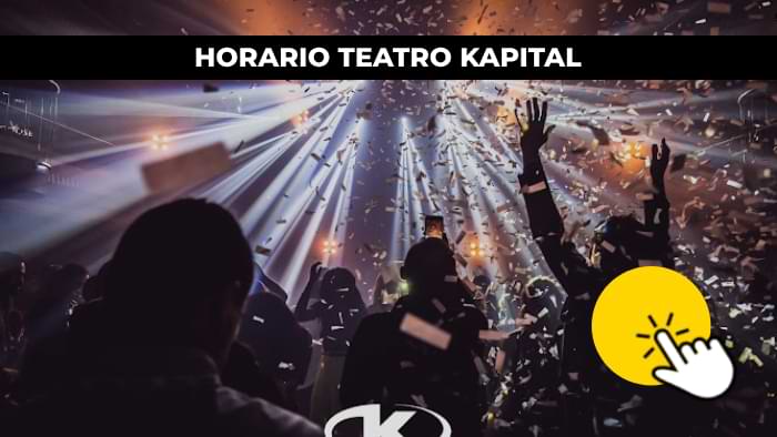 horario teatro kapital